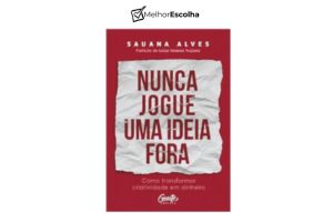 livro Nunca Jogue uma Ideia Fora